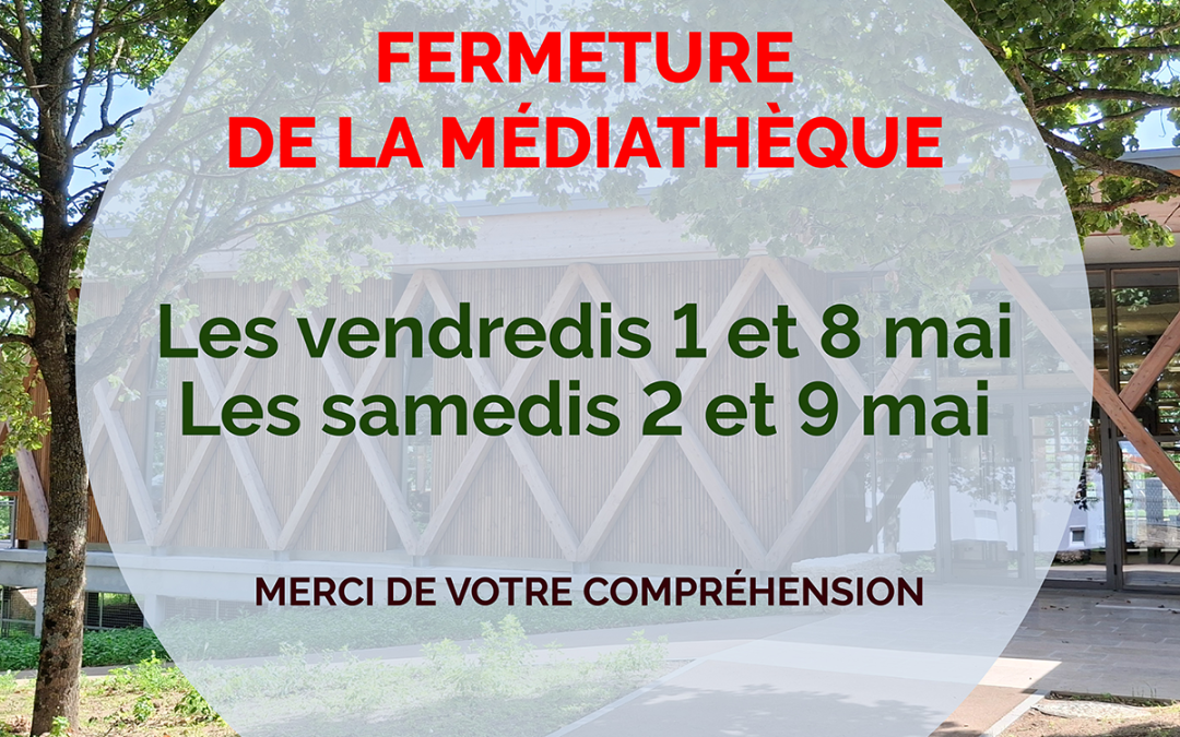 Fermeture de la médiathèque