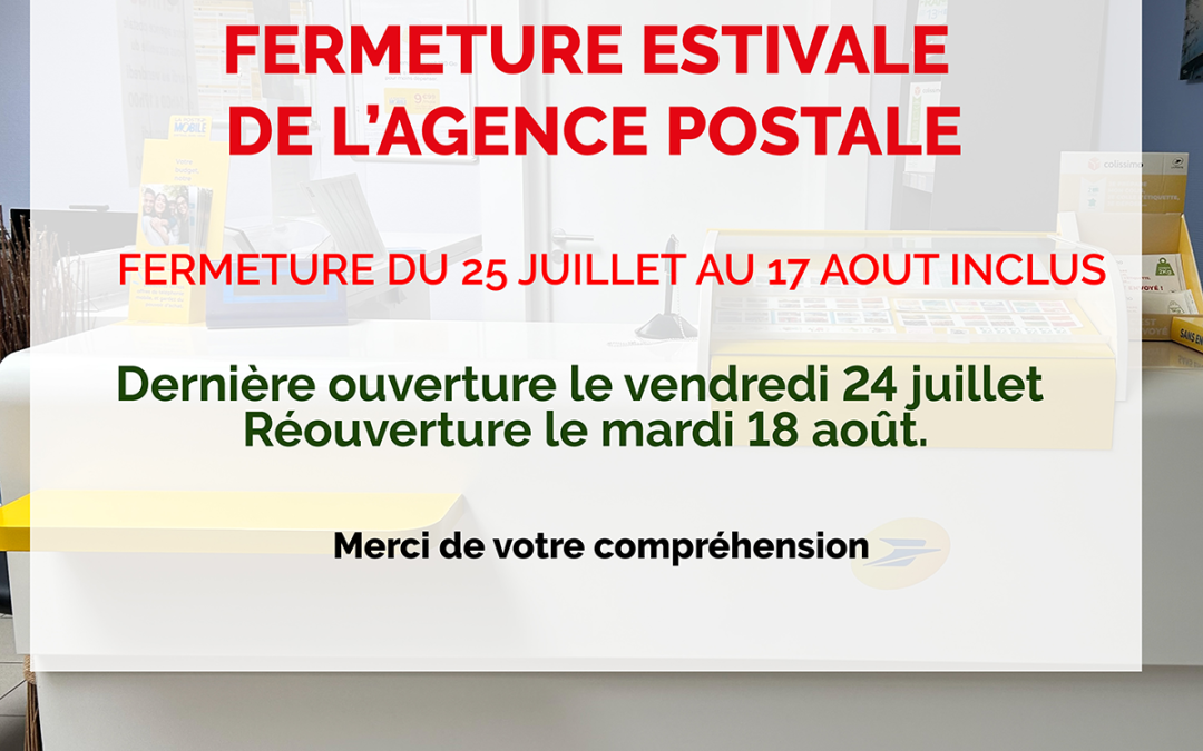 Fermeture estivale de l’agence postale